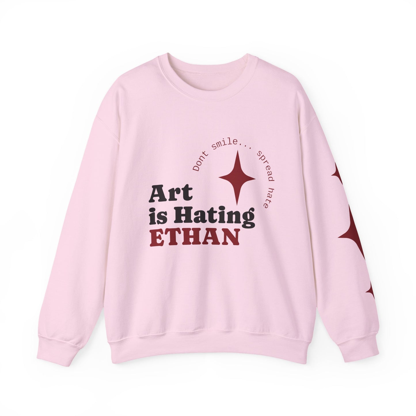 Crewneck Sweatshirt — "Art is Hating ETHAN" Graphic Pullover
