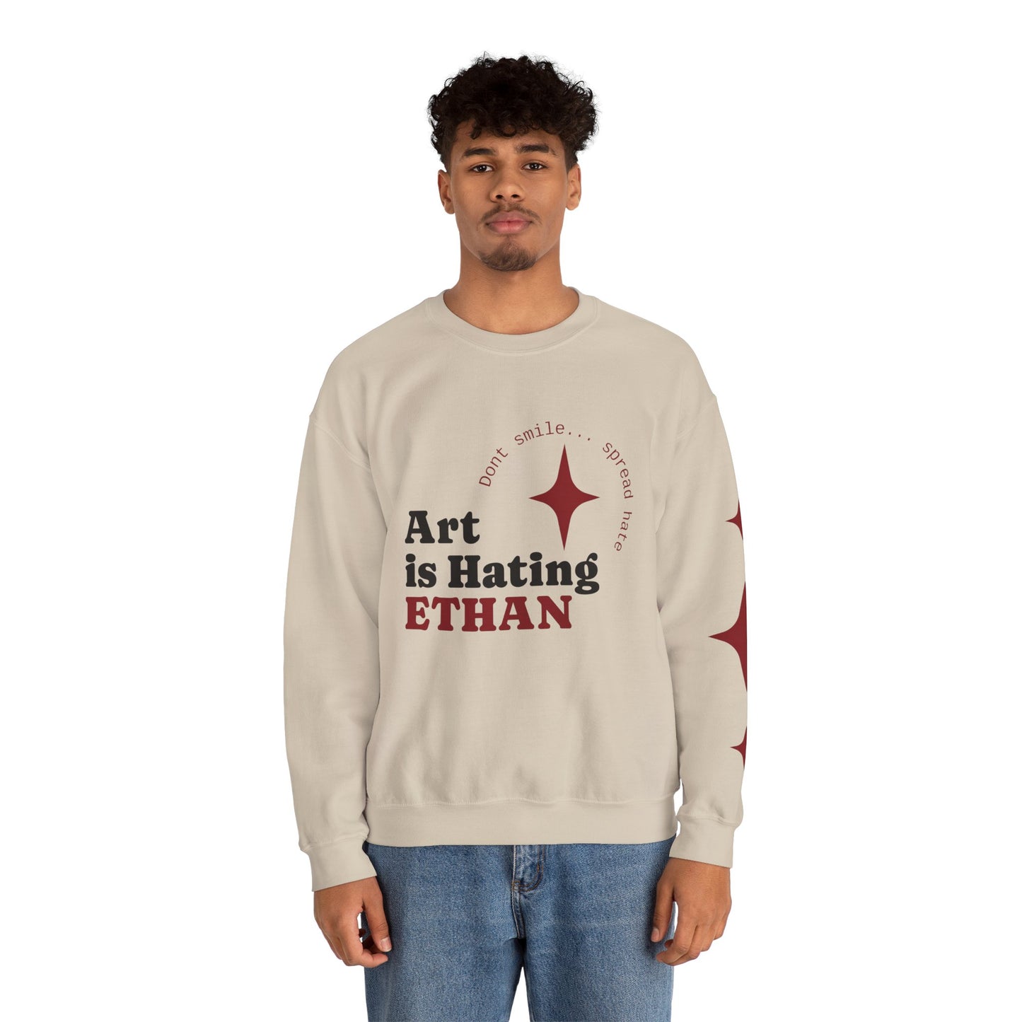 Crewneck Sweatshirt — "Art is Hating ETHAN" Graphic Pullover