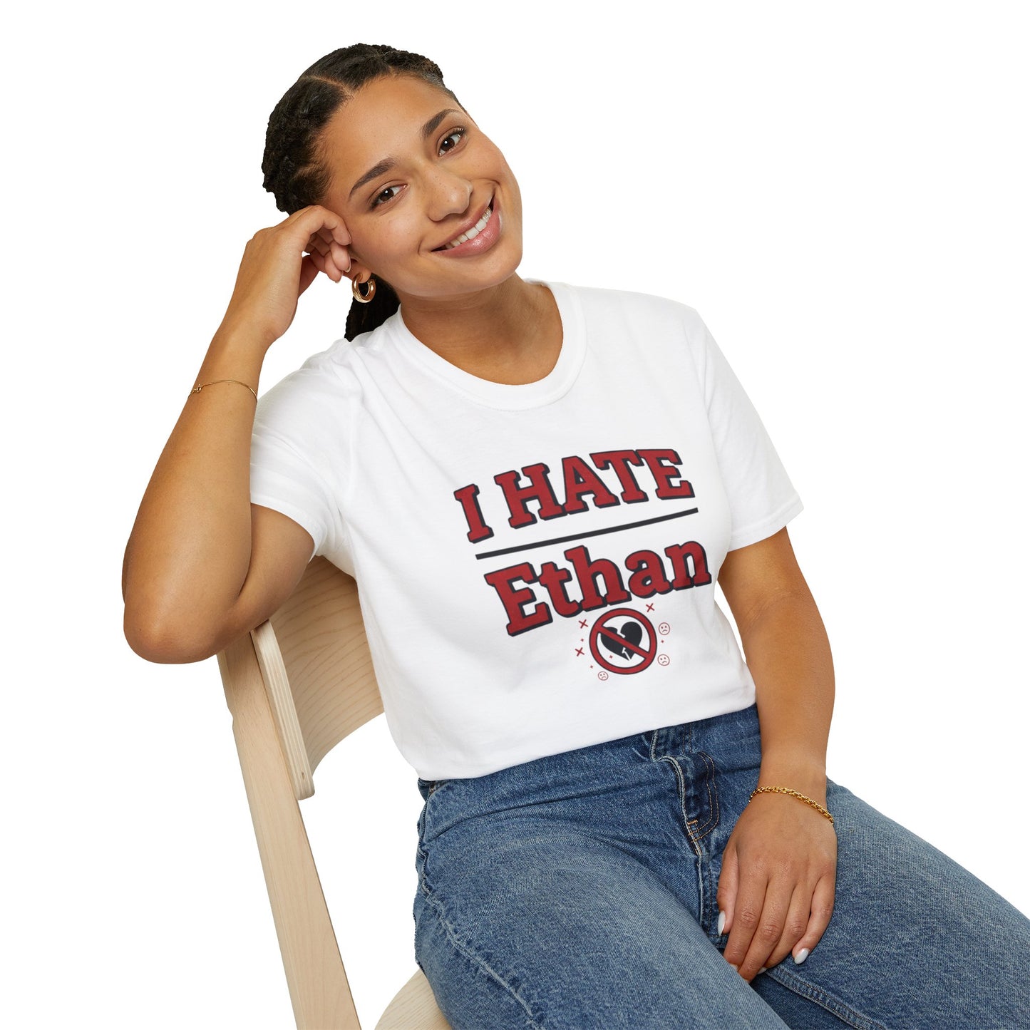 I HATE Ethan T-Shirt — Bold Funny Statement Tee