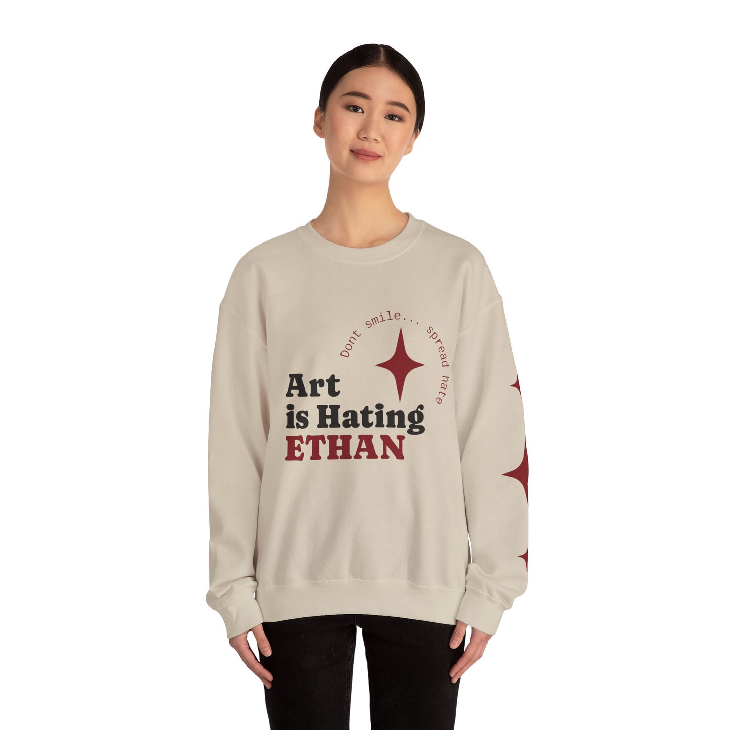 Crewneck Sweatshirt — "Art is Hating ETHAN" Graphic Pullover