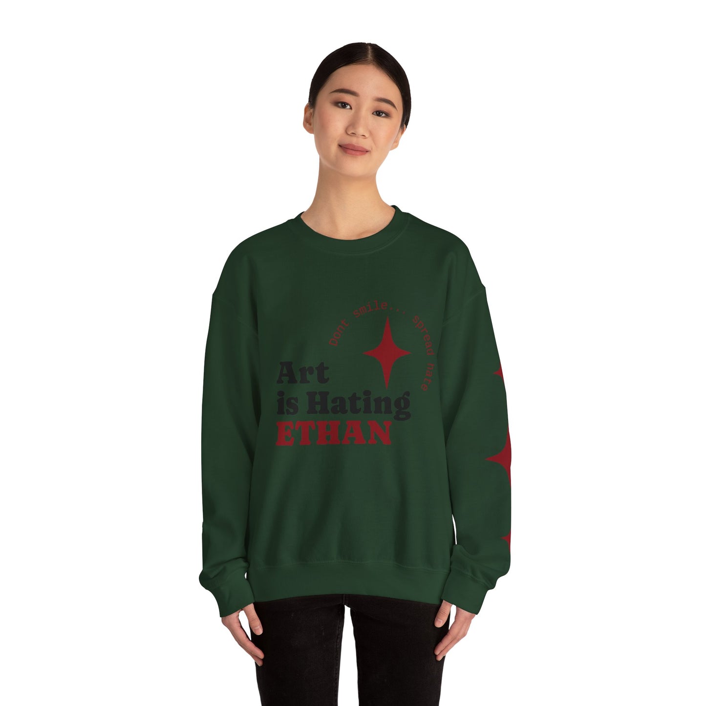 Crewneck Sweatshirt — "Art is Hating ETHAN" Graphic Pullover