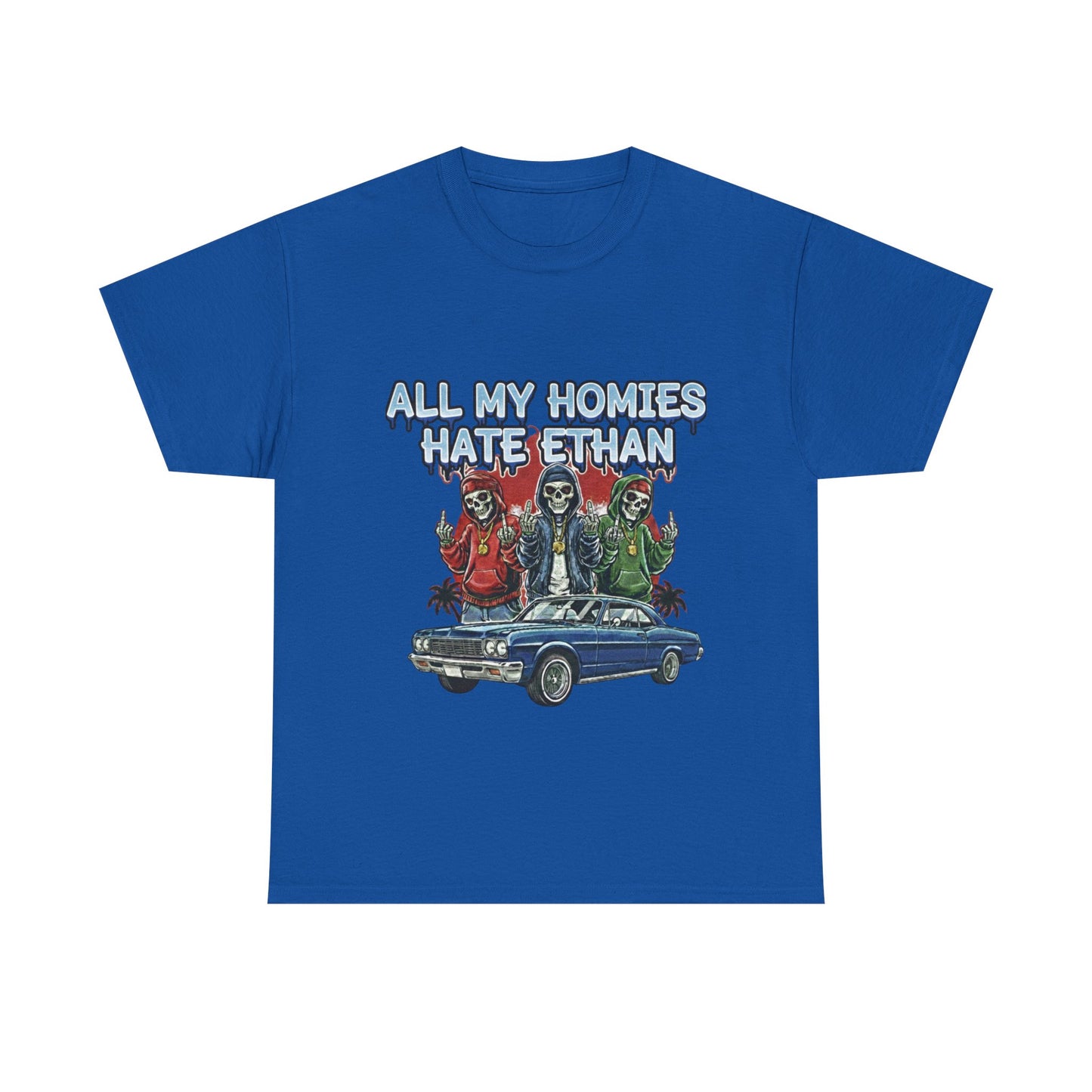T‑Shirt — "All My Homies Hate Ethan" Vintage Lowrider Graphic Tee